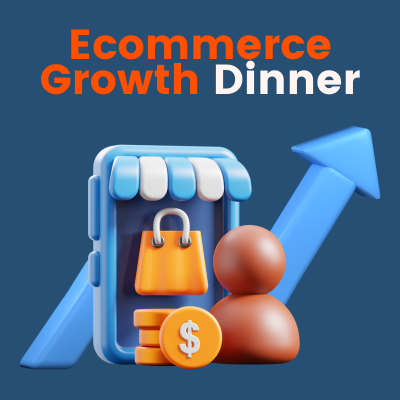 Club ecommerce Ecommerce Growth Dinner